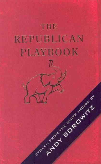 Bestsellers (2006) - The Republican Playbook by Andy Borowitz