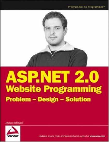 Bestsellers (2006) - ASP.NET 2.0 Website Programming: Problem - Design - Solution (Programmer to Prog