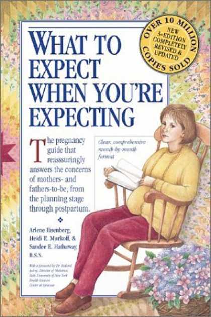 Bestsellers (2006) - What to Expect When You're Expecting, Third Edition by Heidi Murkoff