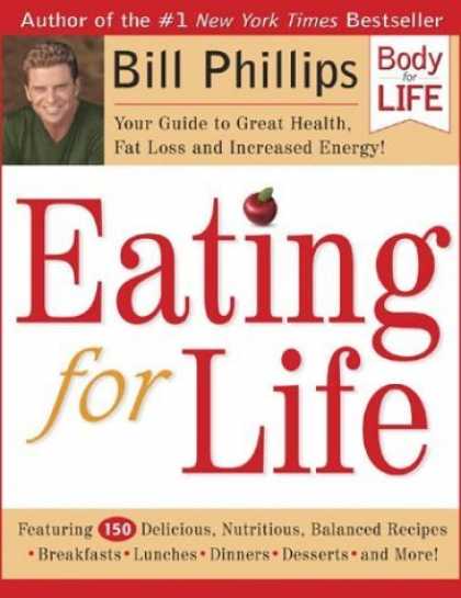 Bestsellers (2006) - Eating for Life: Your Guide to Great Health, Fat Loss and Increased Energy! (Bod