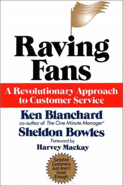 Bestsellers (2006) - Raving Fans: A Revolutionary Approach To Customer Service by Ken Blanchard