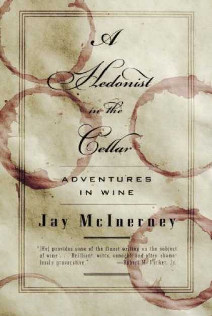 Bestsellers (2006) - A Hedonist in the Cellar: Adventures in Wine by Jay Mcinerney