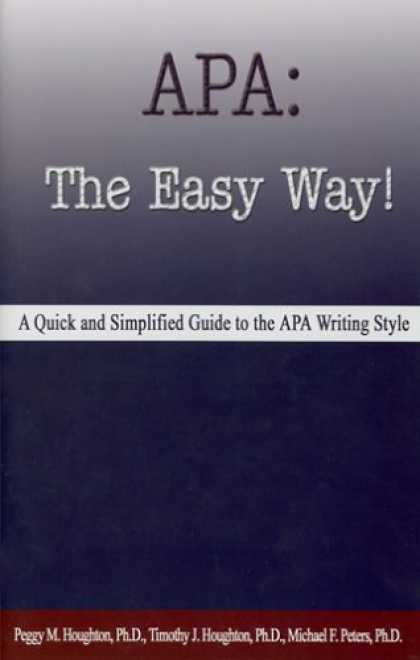 Bestsellers (2006) - APA: The Easy Way! by Peggy M. Houghton