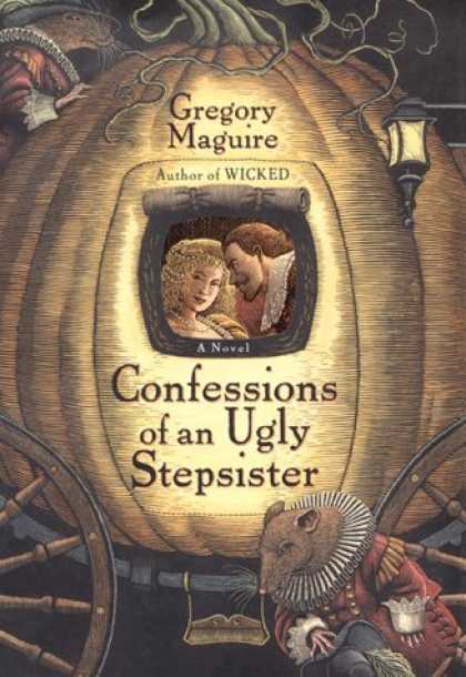 Bestsellers (2006) - Confessions of an Ugly Stepsister: A Novel by Gregory Maguire