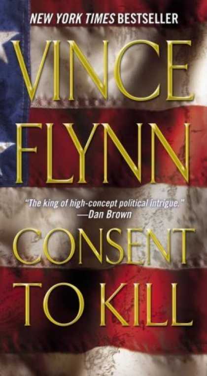 Bestsellers (2006) - Consent to Kill: A Thriller (Mitch Rapp Novels) by Vince Flynn