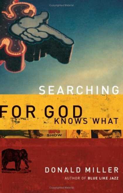 Bestsellers (2006) - Searching for God Knows What by Donald Miller
