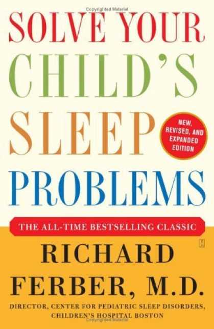 Bestsellers (2006) - Solve Your Child's Sleep Problems: New, Revised, and Expanded Edition by Richard