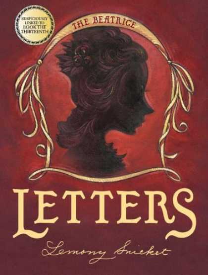Bestsellers (2006) - The Beatrice Letters (A Series of Unfortunate Events) by Lemony Snicket
