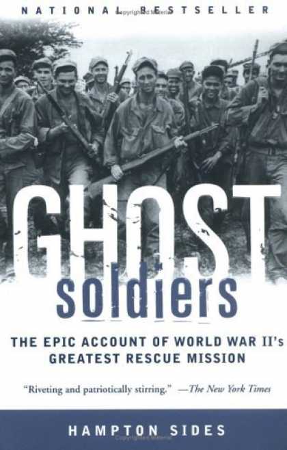 Bestsellers (2006) - Ghost Soldiers: The Epic Account of World War II's Greatest Rescue Mission by Ha
