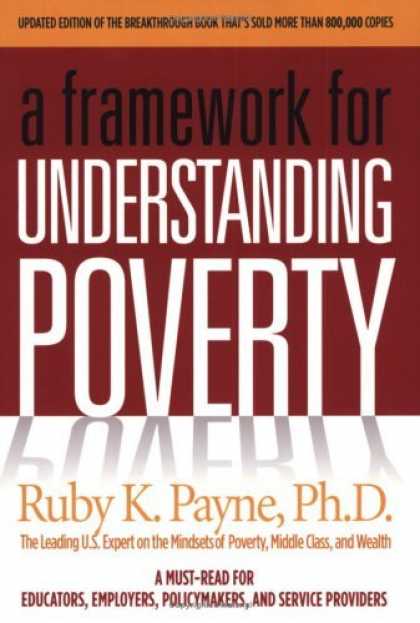 Bestsellers (2006) - A Framework for Understanding Poverty by Ruby K. Payne