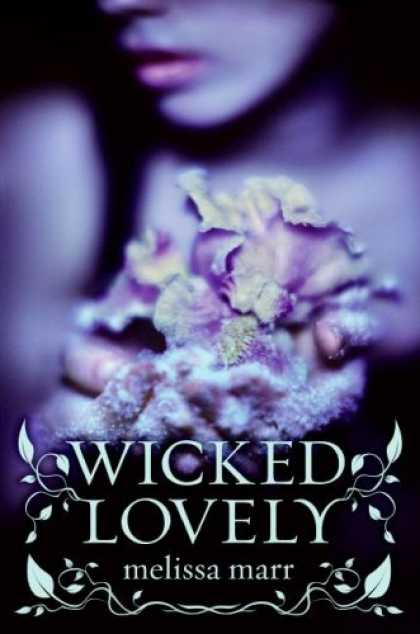 Bestsellers (2007) - Wicked Lovely by Melissa Marr
