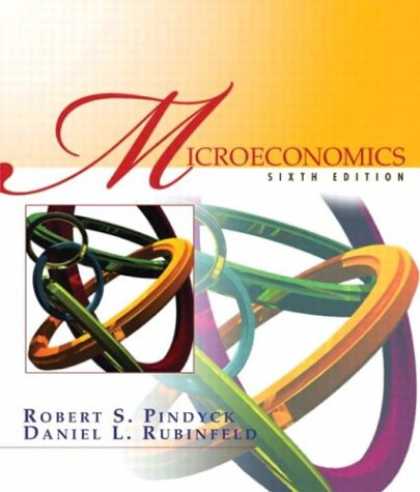 Bestsellers (2007) - Microeconomics, 6th Edition by Robert S. Pindyck