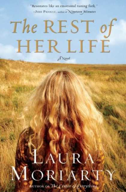 Bestsellers (2007) - The Rest of Her Life by Laura Moriarty