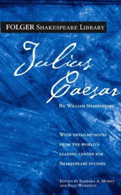 Bestsellers (2007) - Julius Caesar (New Folger Library Shakespeare) by William Shakespeare