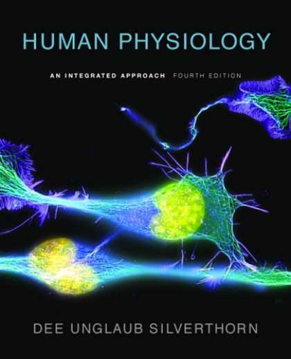 Bestsellers (2007) - Human Physiology: An Integrated Approach (4th Edition) (The Physiology Place Ser