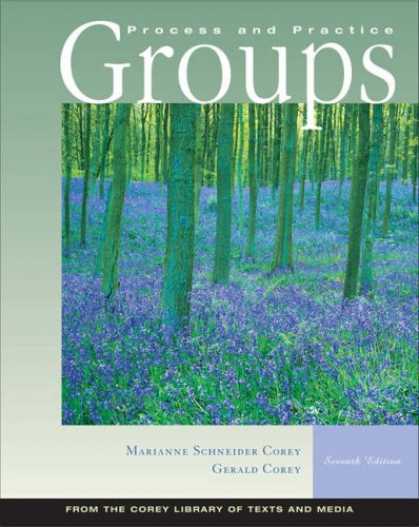 Bestsellers (2007) - Groups: Process and Practice (with InfoTracÂ®) by Marianne Schneider Corey