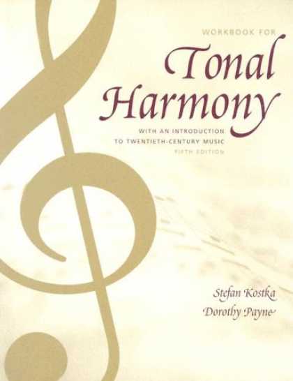 Bestsellers (2007) - Tonal Harmony Wkbk with Wkbk Audio CD and Finale CD-ROM by Stefan Kostka
