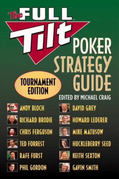 Bestsellers (2007) - The Full Tilt Poker Strategy Guide: Tournament Edition by Andy Bloch