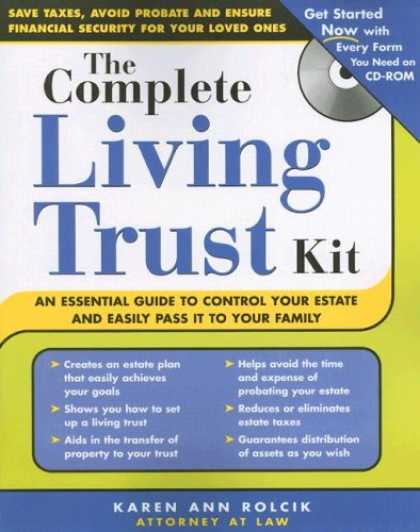 Bestsellers (2007) - The Complete Living Trust Kit (+ CD-ROM) (Complete . . . Kit) by Karen Rolcik