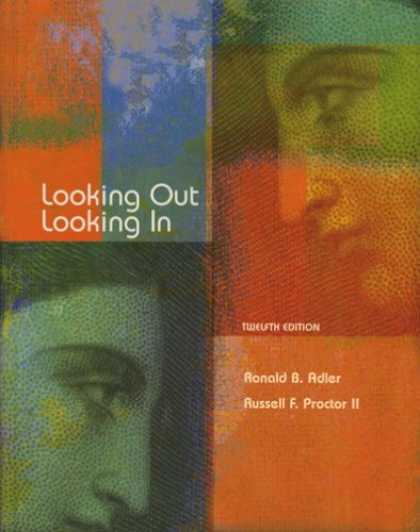 Bestsellers (2007) - Looking Out, Looking In by Ronald B. Adler