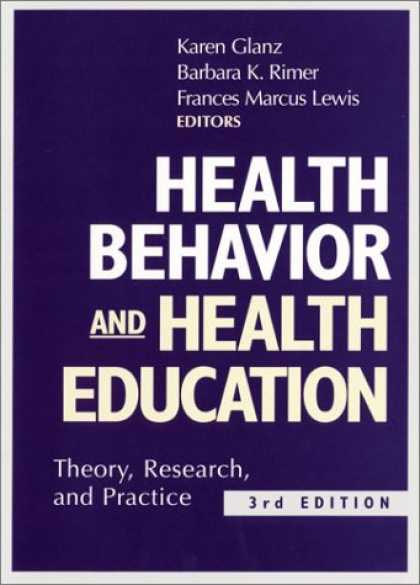 Bestsellers (2007) - Health Behavior and Health Education: Theory, Research, and Practice