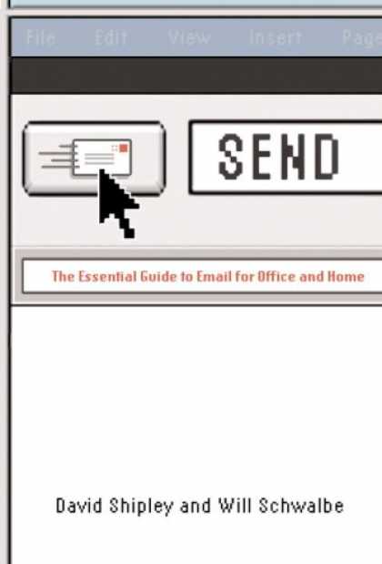 Bestsellers (2007) - Send: The Essential Guide to Email for Office and Home by David Shipley