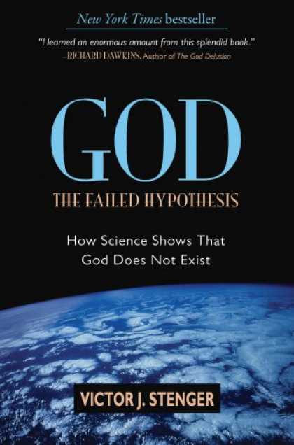 Bestsellers (2007) - God: The Failed Hypothesis. How Science Shows That God Does Not Exist by Victor
