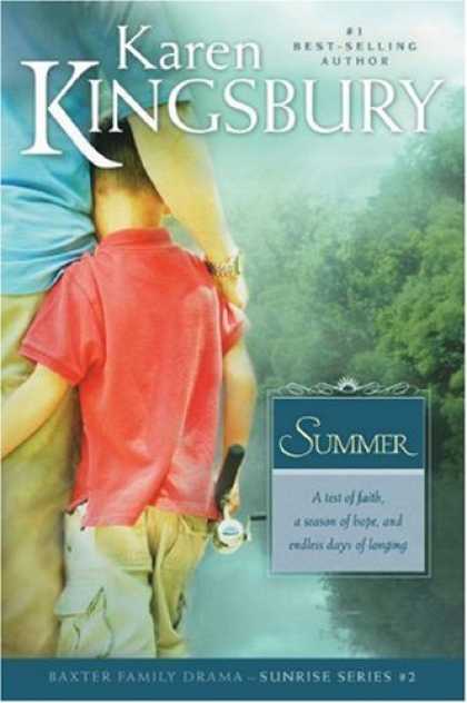 Bestsellers (2007) - Summer (Sunrise Series #2) by Karen Kingsbury