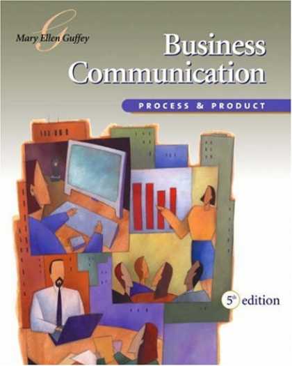Bestsellers (2007) - Business Communication: Process and Product (with InfoTracÂ®) by Mary Ellen Gu