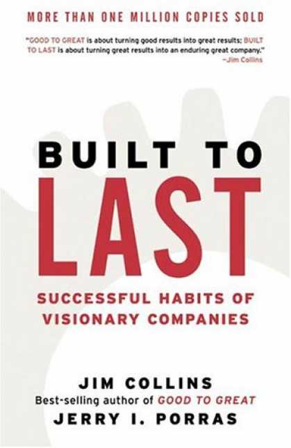 Bestsellers (2007) - Built to Last: Successful Habits of Visionary Companies by Jim Collins