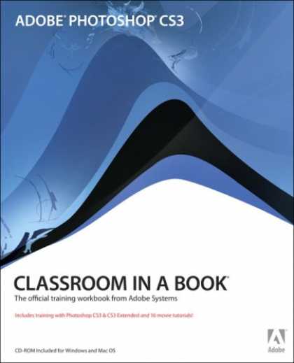 Bestsellers (2007) - Adobe Photoshop CS3 Classroom in a Book by Adobe Creative Team
