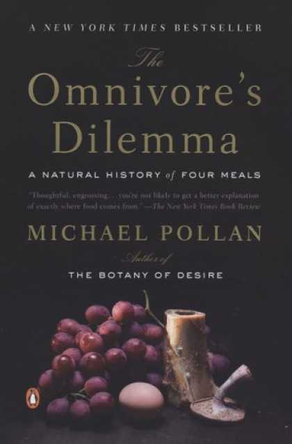 Bestsellers (2007) - The Omnivore's Dilemma: A Natural History of Four Meals by Michael Pollan