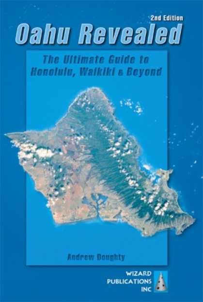 Bestsellers (2007) - Oahu Revealed: The Ultimate Guide to Honolulu, Waikiki & Beyond (Oahu Revisited)