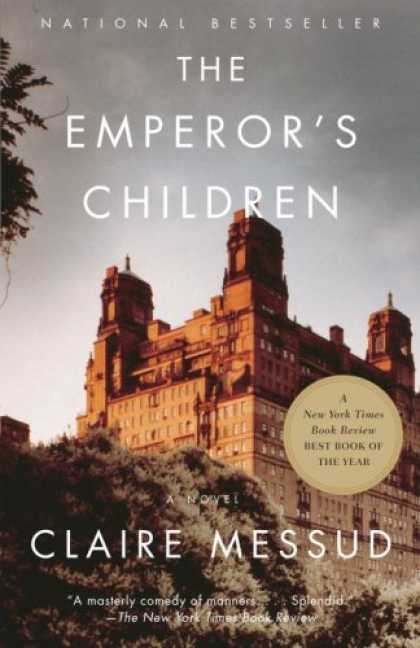 Bestsellers (2007) - The Emperor's Children (Vintage) by Claire Messud
