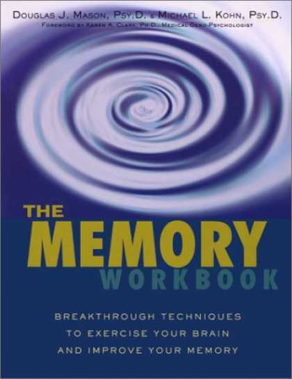Bestsellers (2007) - The Memory Workbook: Breakthrough Techniques to Exercise Your Brain and Improve