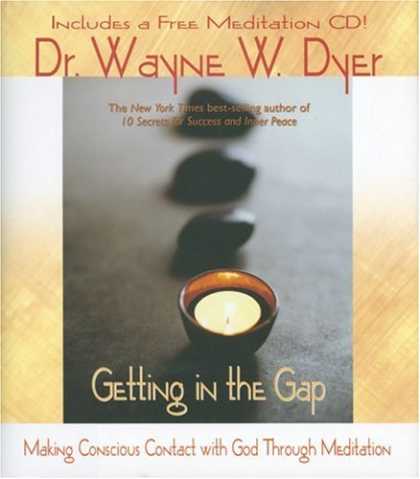 Bestsellers (2007) - Getting in the Gap: Making Conscious Contact with God Through Meditation (Book w