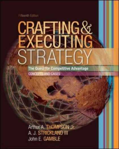 Bestsellers (2007) - Crafting and Executing Strategy with OLC access card by Arthur A. Jr. Thompson