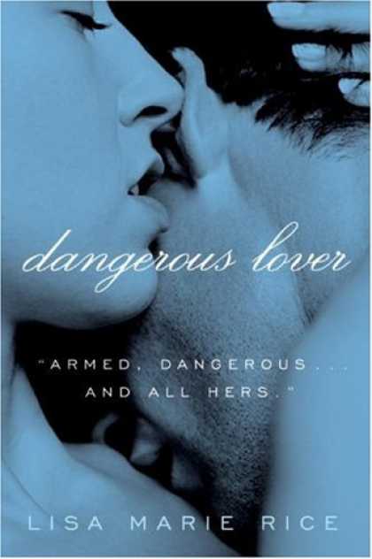 Bestsellers (2007) - Dangerous Lover (Avon Red) by Lisa Marie Rice