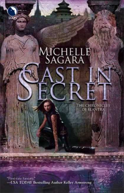 Bestsellers (2007) - Cast In Secret (The Cast Series, Book 3) by Michelle Sagara