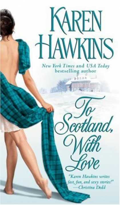 Bestsellers (2007) - To Scotland, With Love by Karen Hawkins