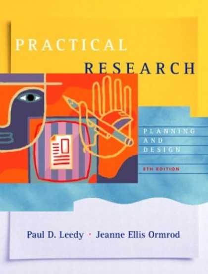 Bestsellers (2007) - Practical Research: Planning and Design (8th Edition) by Paul D. Leedy