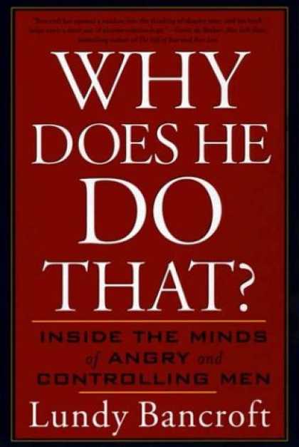 Bestsellers (2007) - Why Does He Do That?: Inside the Minds of Angry and Controlling Men by Lundy Ban