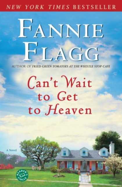 Bestsellers (2007) - Can't Wait to Get to Heaven: A Novel (Ballantine Reader's Circle) by Fannie Flag