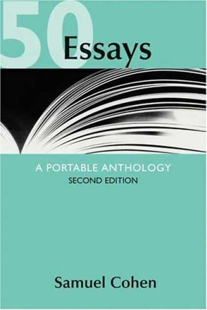 Bestsellers (2007) - 50 Essays: A Portable Anthology by Samuel Cohen