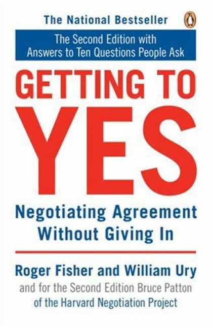 Bestsellers (2007) - Getting to Yes: Negotiating Agreement Without Giving In by Roger Fisher