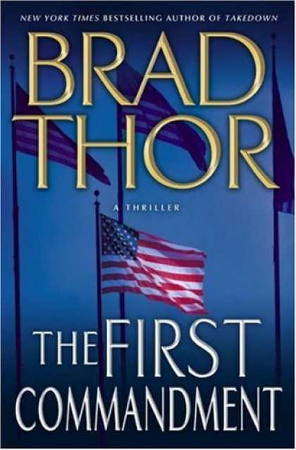 Bestsellers (2007) - The First Commandment: A Thriller by Brad Thor