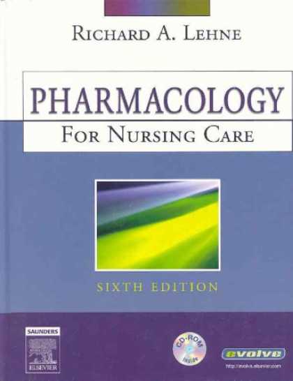 Bestsellers (2007) - Pharmacology for Nursing Care by Richard A. Lehne