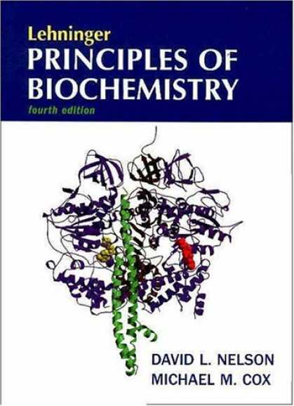 Bestsellers (2007) - Lehninger Principles of Biochemistry, Fourth Edition by David L. Nelson