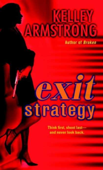 Bestsellers (2007) - Exit Strategy (Nadia Stafford Series, Book 1) by Kelley Armstrong