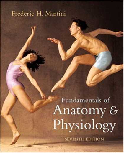 Bestsellers (2007) - Fundamentals of Anatomy & Physiology with IP 9-System Suite (7th Edition) by Fre